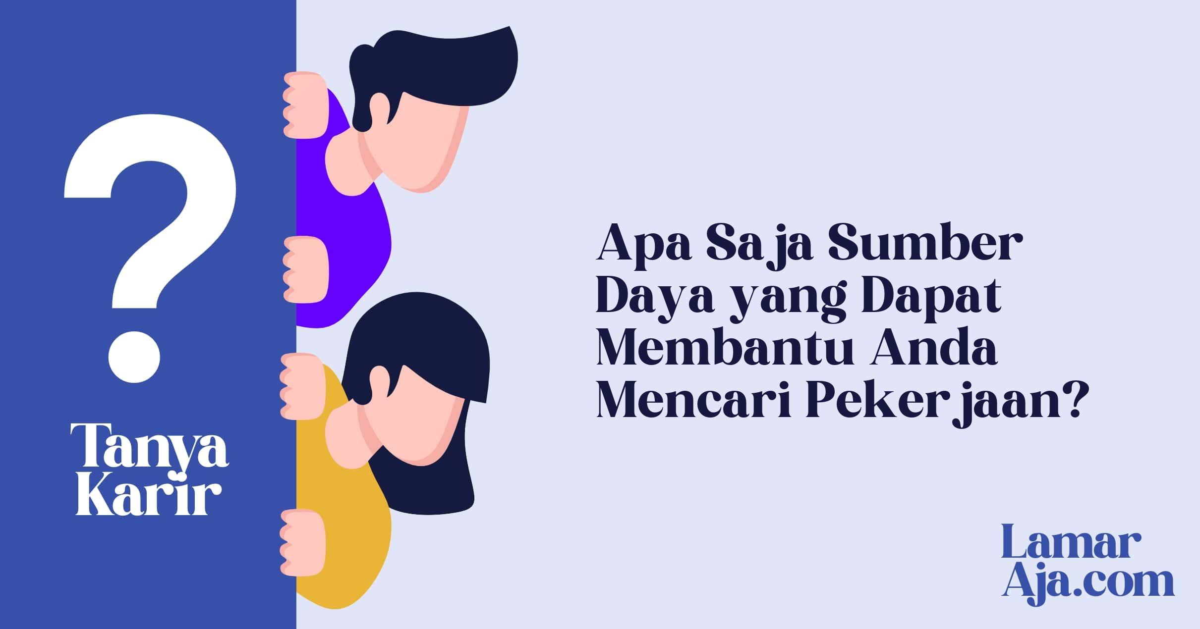 Apa Saja Sumber Daya yang Dapat Membantu Anda Mencari Pekerjaan?